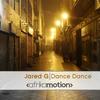 Dance Dance - Jared G
