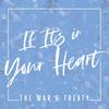 If It's in Your Heart - The War and Treaty