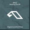 Painting Out (Anii Remix) - BAILE&Kauf