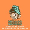 Mega do Mendigo (Explicit) - Ochina Mc&Mc DK Silva&Mc Surfistão BHz&Mc Gomes BH