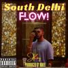 South Delhi Flow (Explicit) - JKAY