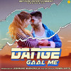 Dange Gaal Me - Ashu Morkhi&Rajneesh Foji