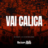 Vai Calica (Explicit) - MC Godoy&DJ LD de Realengo