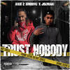 Trust Nobody (Explicit) - Rico 2 Smoove&Joe Mari