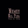 ALL PLUG (feat. L3on) (Explicit) - NEMEY&L3ON