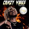 Crazy vibes (Explicit) - Pater Kush