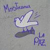 La Paz - Mostrance&Noe Mourier