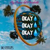 OKAY X4 - Rey Oceans&Flowzbevtz