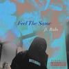 Feel The Same(feat. Balo) (Explicit) - Hardaway Smith&Balo