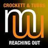 Reaching Out (Original Mix) - Crockett&Tubbs