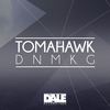 Tomahawk (Original Mix) - DNMKG