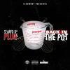 Back In The Pot - Scarfo Da Plug