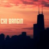 Chi Bangin (feat. Big Hook) (Explicit) - Mahdi the Director&Big Hook