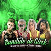 Bandido De Glock - Mc Rodrigo Oficial&MC Leek&Mc Thammy&Mika mc