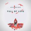 Full Of Love(feat. Arlow & Aldo Lucas) - Alpha Morris&Arlow&Aldo Lucas