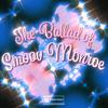 The Ballad of Smoov Monroe (Explicit) - Zay Uchiha!