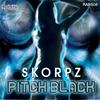 Pitch Black (Original Mix) - Skorpz
