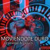 Moviendote Duro (Explicit) - Dj Yerangel&Carluchi