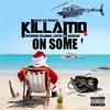 On Some (feat. TellaMan, Rowlene & Lastee) (Explicit) - Dj KillaMo&Lastee&Tellaman&Rowlene