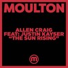 The Sun Rising (Bassline Beatdown) - Allen Craig&Justin Kayser