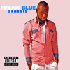 Close To You (Explicit) - Frank Blue&08