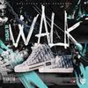 Walk (Explicit) - Shown 1K