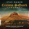 Centuria S-Quark Symphony - London Symphony Orchestra&Lee Reynolds