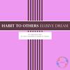 Elusive Dream (Wez Saunders & Mark Ec Remix) - Habit To Others