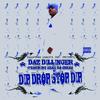 Dip Drop Stop Dip - Daz Dillinger&Keak Da Sneak