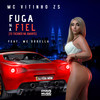 Fuga na Fiel (To Tacando na Amante) (Explicit) - DJ FEBA MDM&MC VITINHO ZS&Mc Dobella