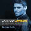 Sleepwalkers (Opolopo Remix) - Jarrod Lawson