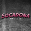 Socadona (Explicit) - MC Rica&Dj Rf3