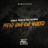 Meia Noite Eu Sumo Meio Dia Eu Volto (Explicit) - Mc Delux&DJ MT7
