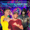 Fode Fode Na Marcone (Explicit) - mc apollo sp&MC GW&Mc Magrinho&dj leo neres