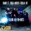 Callin all the shots (Explicit) - Rowney & Murdyer&Trigga&Rowney&Murdyer&Toddlah&TNT