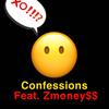 Confessions (Explicit) - D-Day&Zmoney$$