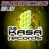 Our Lady (Original Mix) - Kasa Remixoff&Nik.Tesling