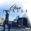 Give Praise (Explicit) - SHANX