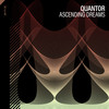 Ascending Dreams - Quantor