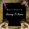 Stairway To Heaven (Hinca Tonica Remix Radio Edit) - Bellanova