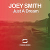 Just A Dream (Original Mix) - Joey Smith