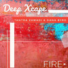 Fire - Deep Xcape&Tantra Zawadi&Dana Byrd