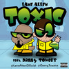 Toxic (feat. Danny Towers) (Explicit) - Lane Allen&Danny Towers