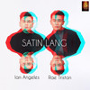 Satin Lang (Explicit) - Ian Angeles&Rae Tristan