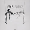 Fake Friends (feat. Eyez97) (Explicit) - BXLIN&Eyez97