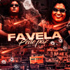 Favela pede paz (Explicit) - MC Tizzi&Dj Biel Bolado