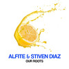 Our Roots - Alfite&Stiven Diaz