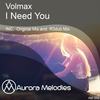 I Need You (Original Mix) - Volmax