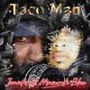 Taco Man(prod. by Marz Milli)(feat. Maserati Blue) (Explicit) - Juantu&Maserati Blue