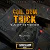 Coil Dem Thick(feat. waylon) (Explicit) - Rdprominent&Waylon